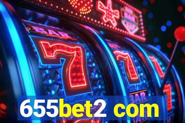 655bet2 com